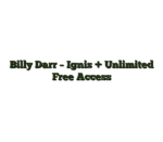 Billy Darr – Ignis + Unlimited Free Access