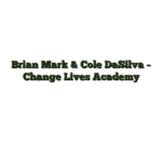 Brian Mark & Cole DaSilva – Change Lives Academy