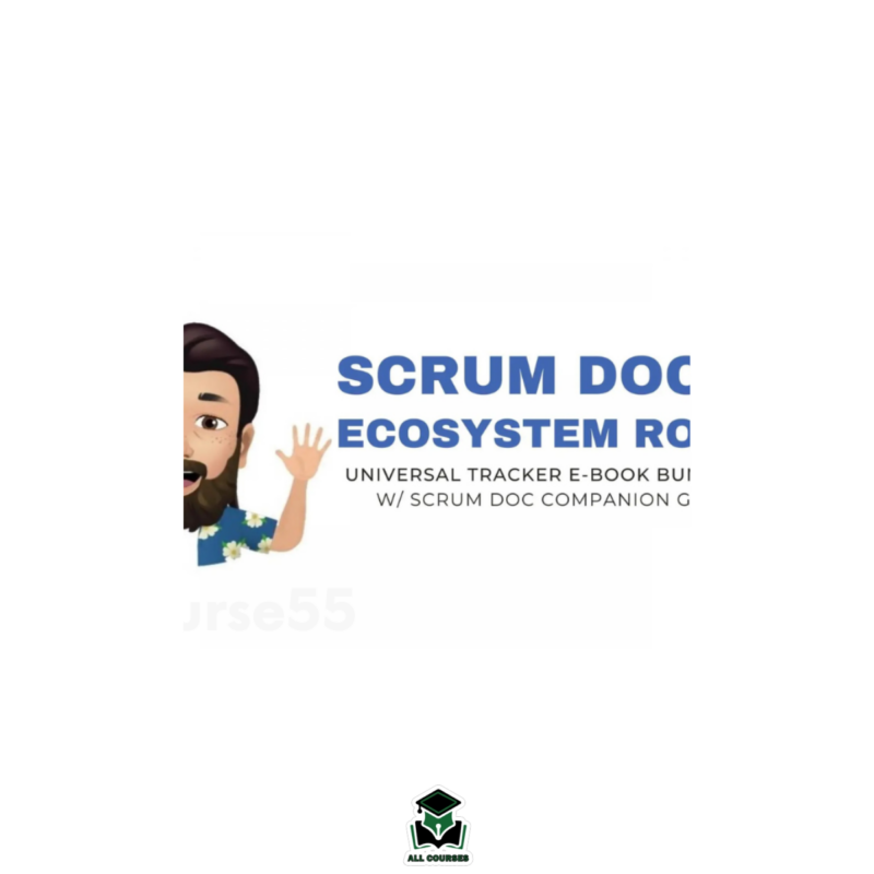Charles Tichenor – Scrum Doc E-Book Bundle Ecosystem ROAS, Scrum Doc, & Companion Guide