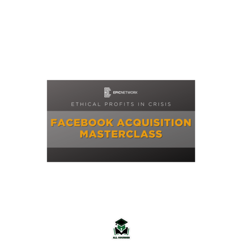 Christopher Wick – The Facebook Acquisition Masterclass