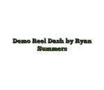 Demo Reel Dash by Ryan Summers