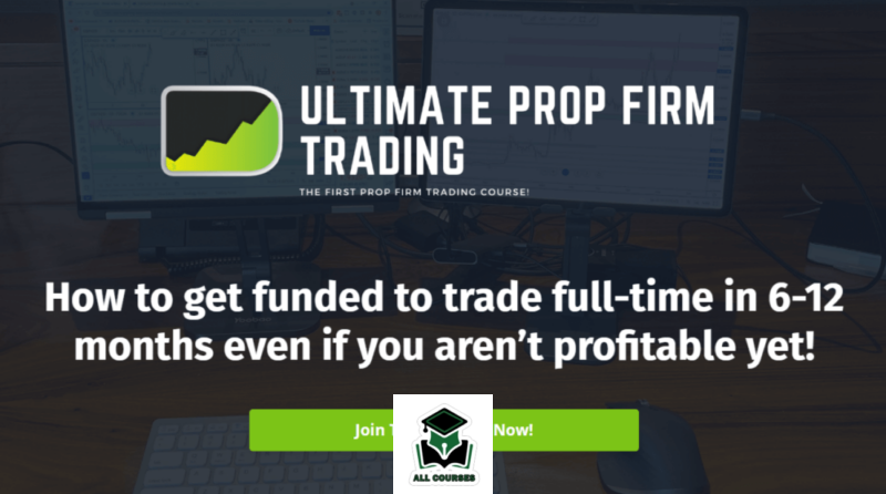 Desire To Trade – Ultimate Prop Firm Trading