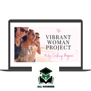 Kim Foster – The Vibrant Woman Project DFY Program