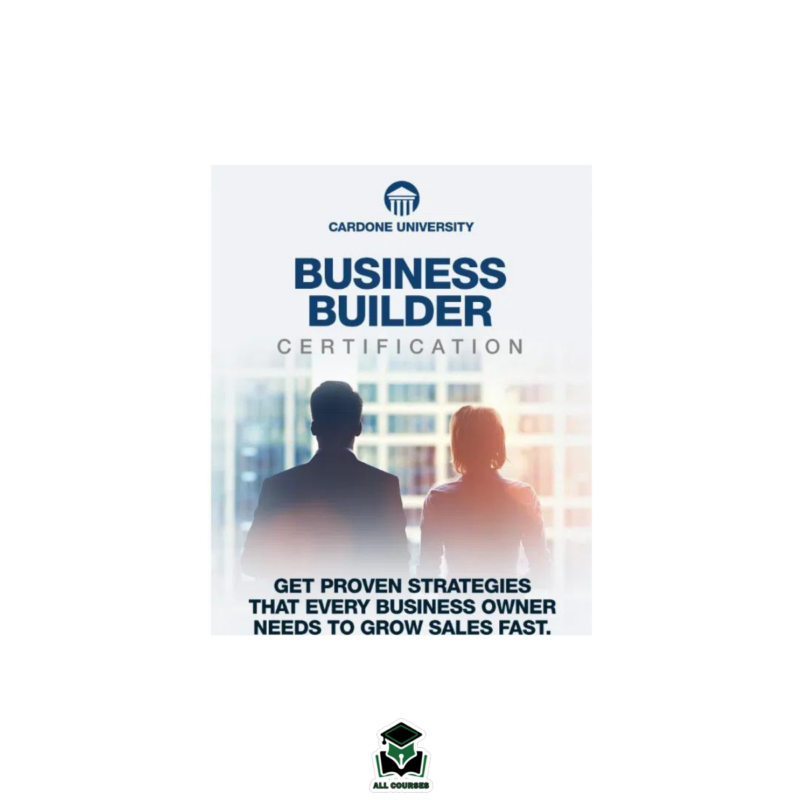 Grant Cardone – Business Builder Certification