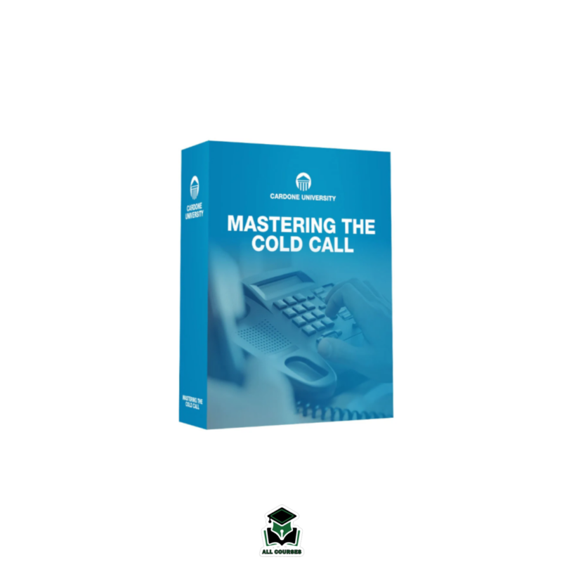 Grant Cardone – Mastering the Cold Call