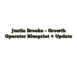 Justin Brooke – Growth Operator Blueprint + Update