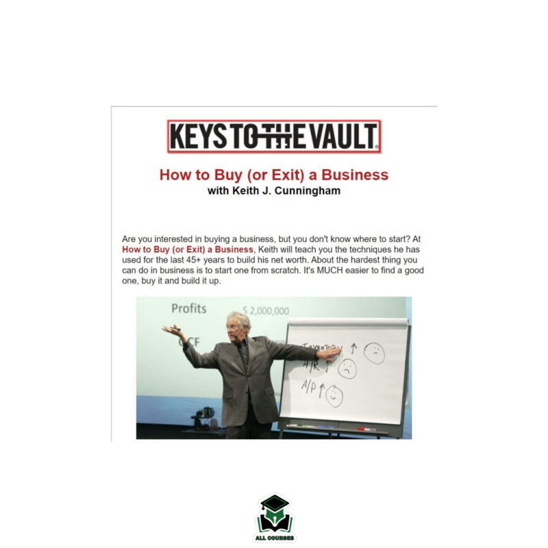 Keith Cunningham – How to Buy or Exit a Business VT