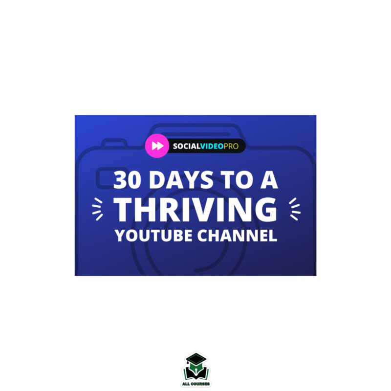 Meredith Marsh – 30 Days to a Thriving YouTube Channel