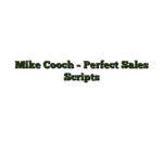 Mike Cooch – Perfect Sales Scripts