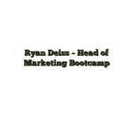 Ryan Deiss – Head of Marketing Bootcamp