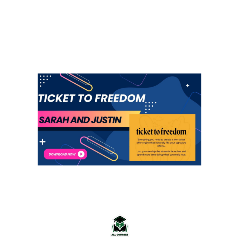 Sarah and Justin – Ticket To Freedom