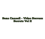 Sean Cannell – Video Success Secrets Vol II