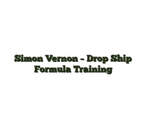 Simon Vernon – Drop Ship Formula Training