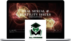 Spirituality Zone – Heal Sexual & Fertility Issues (Advanced Version)