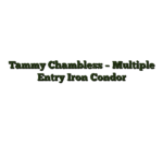 Tammy Chambless – Multiple Entry Iron Condor