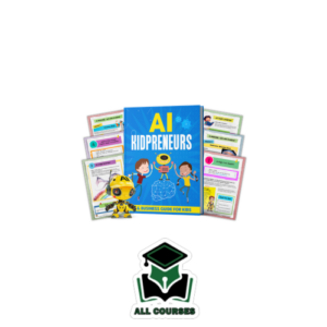 The AI Kidpreneurs – The Most Powerful AI & Entrepreneur Education System for Future-Ready Children + AI Magic Workbooks