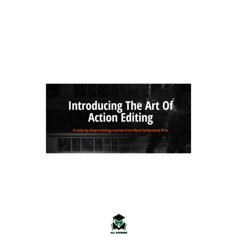 The Film Editing Pro – The Art of Action Editing