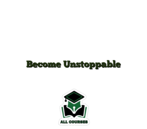 Become Unstoppable