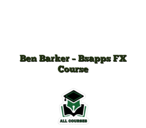 Ben Barker – Bsapps FX Course