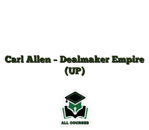 Carl Allen – Dealmaker Empire (UP)