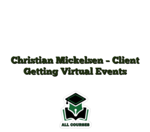 Christian Mickelsen – Client Getting Virtual Events