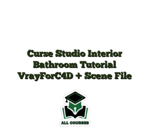 Curse Studio Interior Bathroom Tutorial VrayForC4D + Scene File