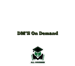 DM’S On Demand