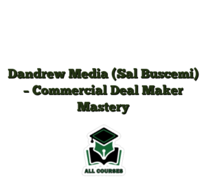 Dandrew Media (Sal Buscemi) – Commercial Deal Maker Mastery