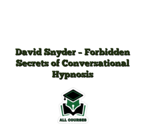 David Snyder – Forbidden Secrets of Conversational Hypnosis