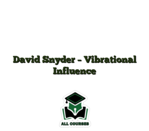 David Snyder – Vibrational Influence
