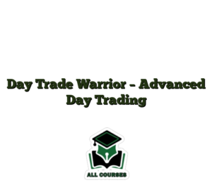 Day Trade Warrior – Advanced Day Trading
