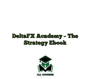 DeltaFX Academy – The Strategy Ebook