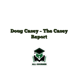 Doug Casey – The Casey Report