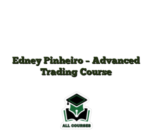 Edney Pinheiro – Advanced Trading Course
