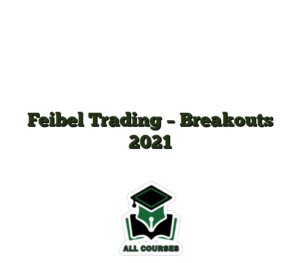 Feibel Trading – Breakouts 2021
