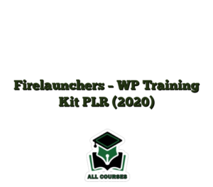 Firelaunchers – WP Training Kit PLR (2020)