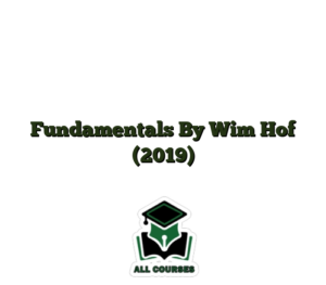 Fundamentals By Wim Hof (2019)