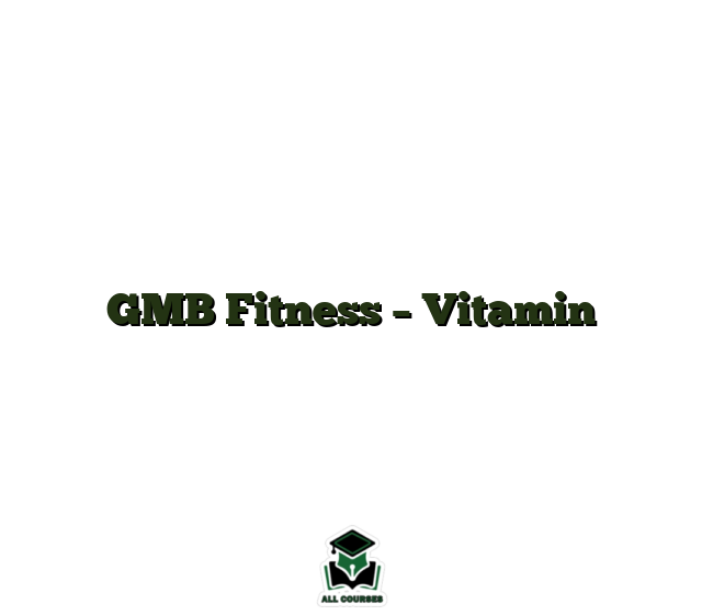 GMB Fitness – Vitamin