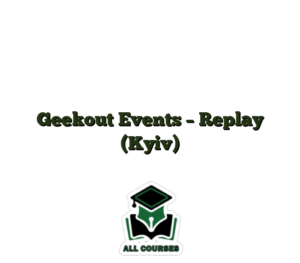 Geekout Events – Replay (Kyiv)