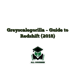 Greyscalegorilla – Guide to Redshift (2018)
