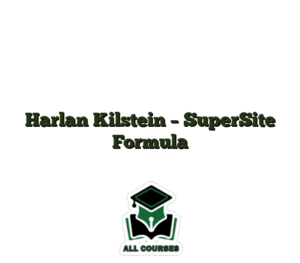 Harlan Kilstein – SuperSite Formula