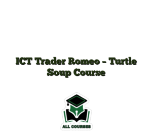 ICT Trader Romeo – Turtle Soup Course