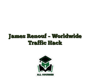 James Renouf – Worldwide Traffic Hack