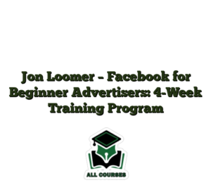 Jon Loomer – Facebook for Beginner Advertisers: 4-Week Training Program