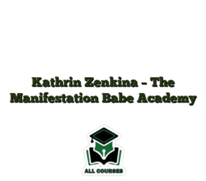 Kathrin Zenkina – The Manifestation Babe Academy