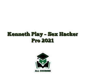 Kenneth Play – Sex Hacker Pro 2021
