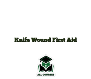 Knife Wound First Aid