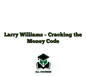 Larry Williams – Cracking the Money Code