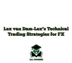 Lex van Dam-Lex’s Technical Trading Strategies for FX