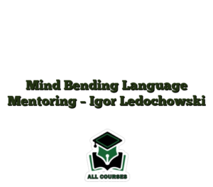 Mind Bending Language Mentoring – Igor Ledochowski
